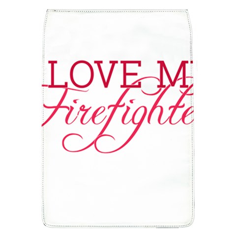 I Love My Firefighter Removable Flap Cover (L) from ArtsNow.com Front