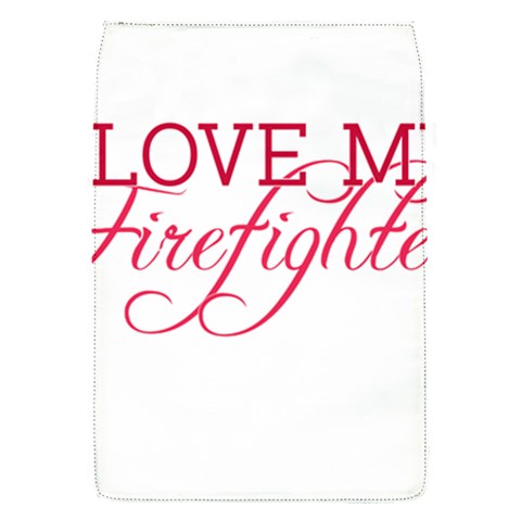 I Love My Firefighter Removable Flap Cover (S) from ArtsNow.com Front