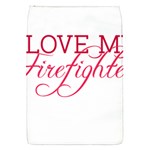 I Love My Firefighter Removable Flap Cover (S)