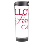 I Love My Firefighter Travel Tumbler