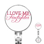 I Love My Firefighter Stainless Steel Nurses Watch