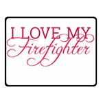 I Love My Firefighter Double Sided Fleece Blanket (Small)