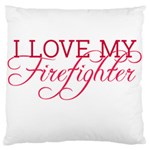 I Love My Firefighter Standard Flano Cushion Case (One Side)