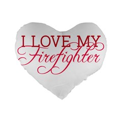 I Love My Firefighter Standard 16  Premium Flano Heart Shape Cushion  from ArtsNow.com Front