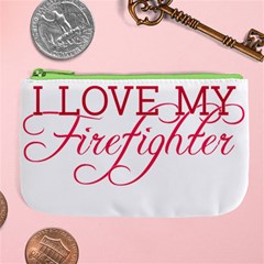 I Love My Firefighter Large Coin Purse from ArtsNow.com Front