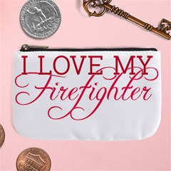 I Love My Firefighter Large Coin Purse from ArtsNow.com Front