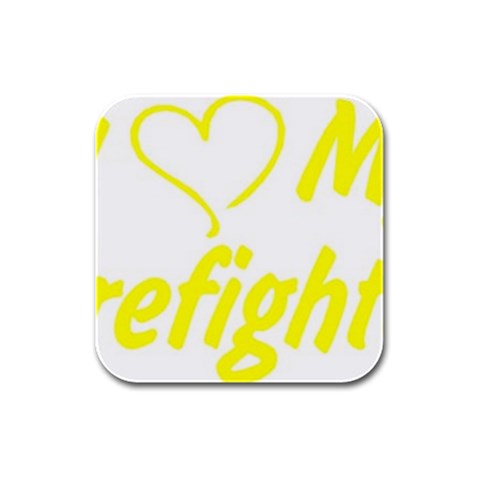 I Love My Firefighter Rubber Square Coaster (4 pack) from ArtsNow.com Front