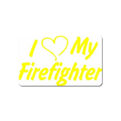 I Love My Firefighter Magnet (Name Card) from ArtsNow.com Front