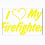 I Love My Firefighter Postcard 4  x 6 