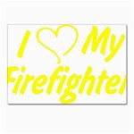 I Love My Firefighter Postcard 5  x 7 