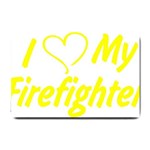 I Love My Firefighter Small Doormat