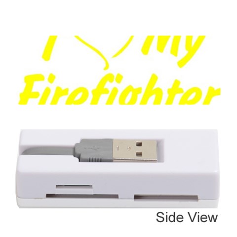 I Love My Firefighter Memory Card Reader (Stick) from ArtsNow.com Front