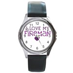 I Love My Fireman Round Metal Watch