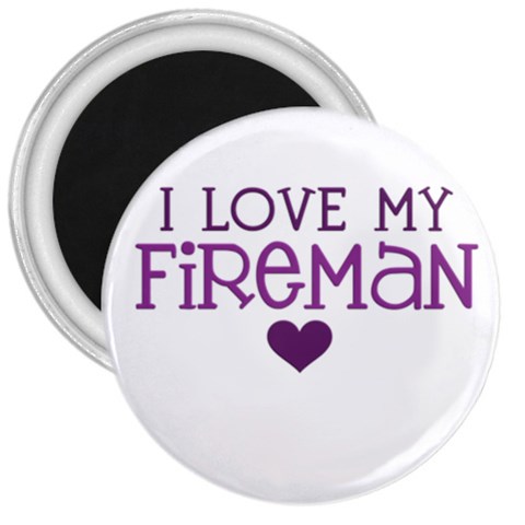 I Love My Fireman 3  Magnet from ArtsNow.com Front