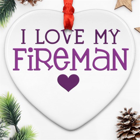 I Love My Fireman Ornament (Heart) from ArtsNow.com Front