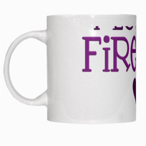 I Love My Fireman White Mug from ArtsNow.com Left