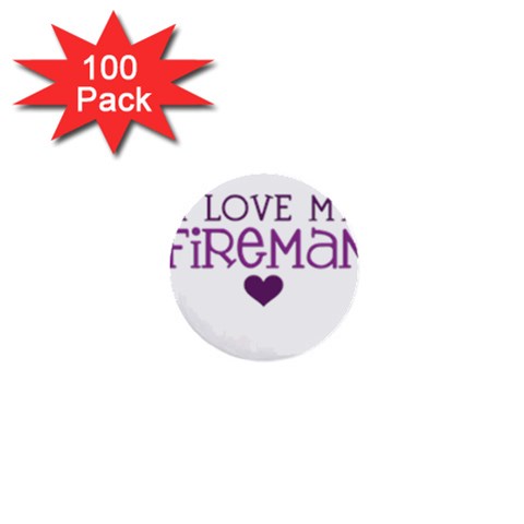 I Love My Fireman 1  Mini Button (100 pack)  from ArtsNow.com Front