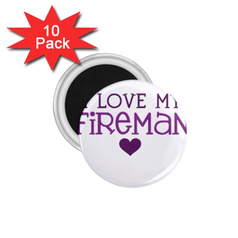 I Love My Fireman 1.75  Magnet (10 pack)  from ArtsNow.com Front