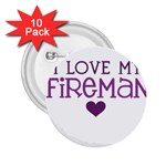 I Love My Fireman 2.25  Button (10 pack)