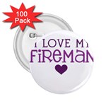 I Love My Fireman 2.25  Button (100 pack)