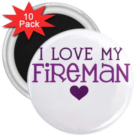 I Love My Fireman 3  Magnet (10 pack) from ArtsNow.com Front