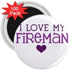 I Love My Fireman 3  Magnet (100 pack)