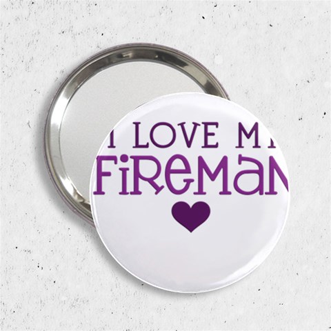 I Love My Fireman 2.25  Handbag Mirror from ArtsNow.com Front