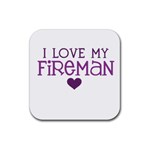 I Love My Fireman Rubber Coaster (Square)