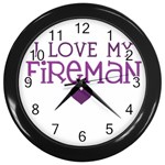 I Love My Fireman Wall Clock (Black)