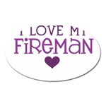 I Love My Fireman Magnet (Oval)