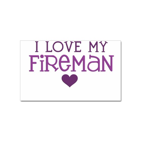 I Love My Fireman Sticker Rectangular (100 pack) from ArtsNow.com Front