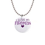 I Love My Fireman 1  Button Necklace