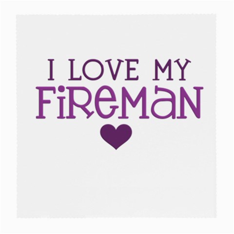 I Love My Fireman Medium Glasses Cloth from ArtsNow.com Front