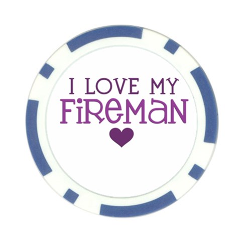 I Love My Fireman Poker Chip Card Guard from ArtsNow.com Front