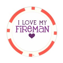 I Love My Fireman Poker Chip Card Guard from ArtsNow.com Front