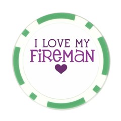 I Love My Fireman Poker Chip Card Guard from ArtsNow.com Front