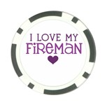 I Love My Fireman Poker Chip Card Guard