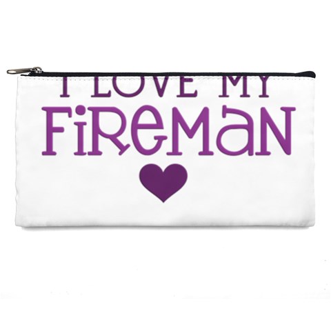 I Love My Fireman Pencil Case from ArtsNow.com Front