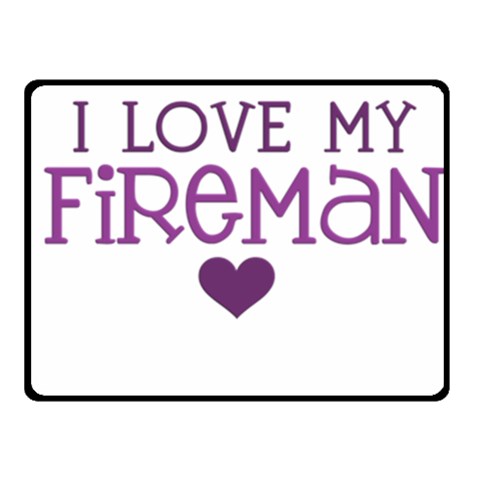 I Love My Fireman Fleece Blanket (Small) from ArtsNow.com 50 x40  Blanket Front