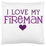 I Love My Fireman Large Cushion Case (One Side)