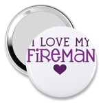 I Love My Fireman 3  Handbag Mirror