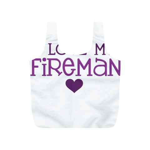 I Love My Fireman Full Print Recycle Bag (S) from ArtsNow.com Front