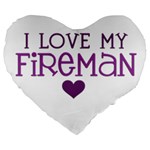 I Love My Fireman Large 19  Premium Flano Heart Shape Cushion