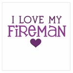 I Love My Fireman Large Satin Scarf (Square)