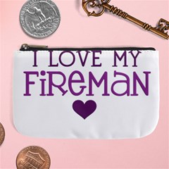 I Love My Fireman Large Coin Purse from ArtsNow.com Front