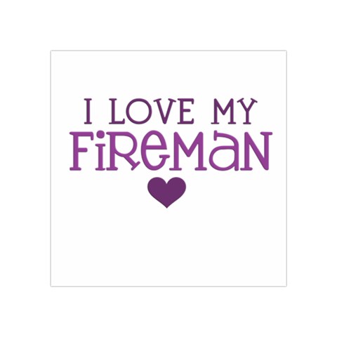 I Love My Fireman Square Tapestry (Small) from ArtsNow.com Front