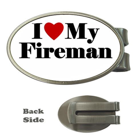 I Love My Fireman Money Clip (Oval) from ArtsNow.com Front