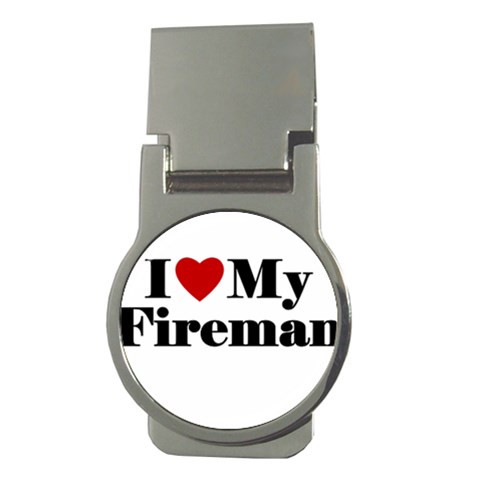 I Love My Fireman Money Clip (Round) from ArtsNow.com Front