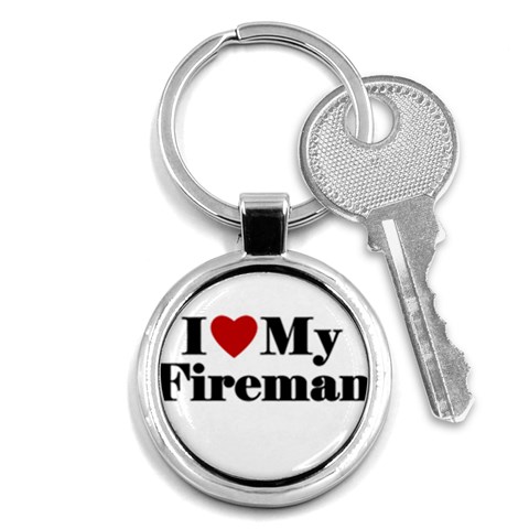 I Love My Fireman Key Chain (Round) from ArtsNow.com Front