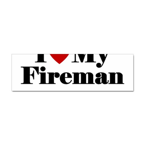 I Love My Fireman Sticker (Bumper) from ArtsNow.com Front